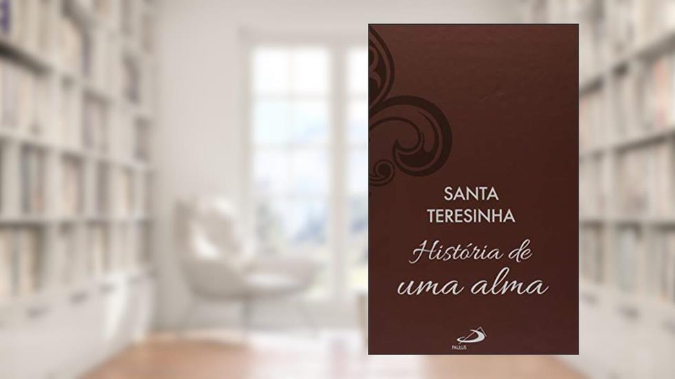 História de uma Alma (Luxo), do autor Santa Teresinha