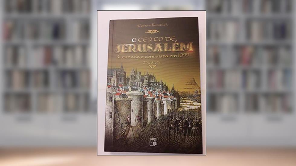O Cerco de Jerusalém. Cruzada e Conquista em 1099, do autor Conor Kostick