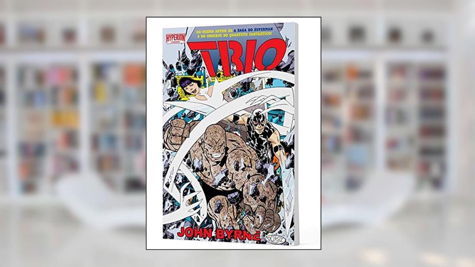 Trio, do autor John Byrne