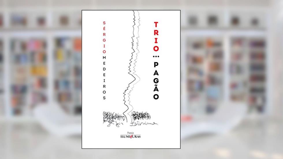 Trio pagão, do autor Sérgio Medeiros