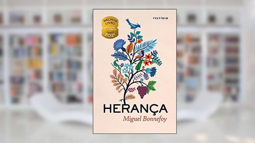 Herança, do autor Miguel Bonnefoy