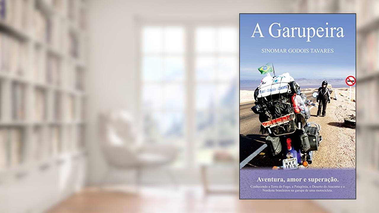 A Garupeira, do autor Sinomar Godois Tavares