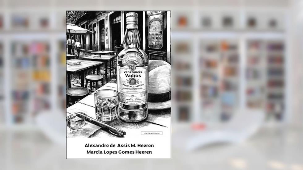 Veneráveis Vadios, do autor Alexandre de Assis M. Heeren; Marcia Heeren