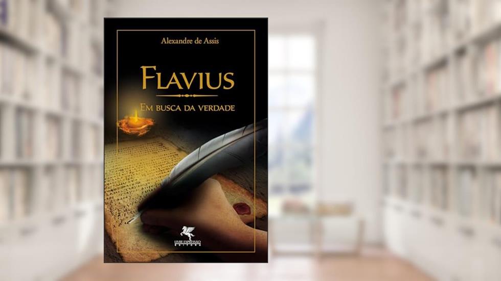 Flavius: Em Busca da Verdade, do autor Alexandre de Asssis M. Heeren
