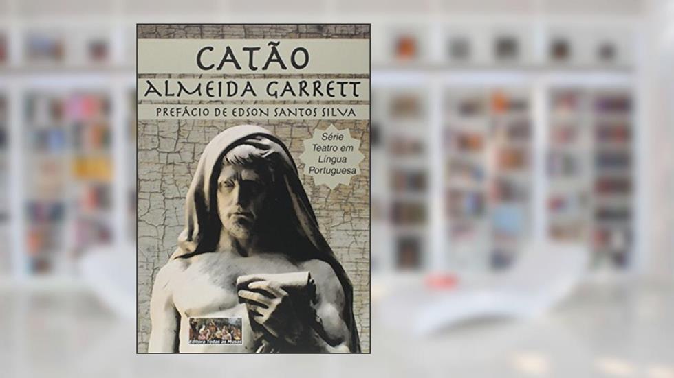 Catão, do autor Almeida Garrett