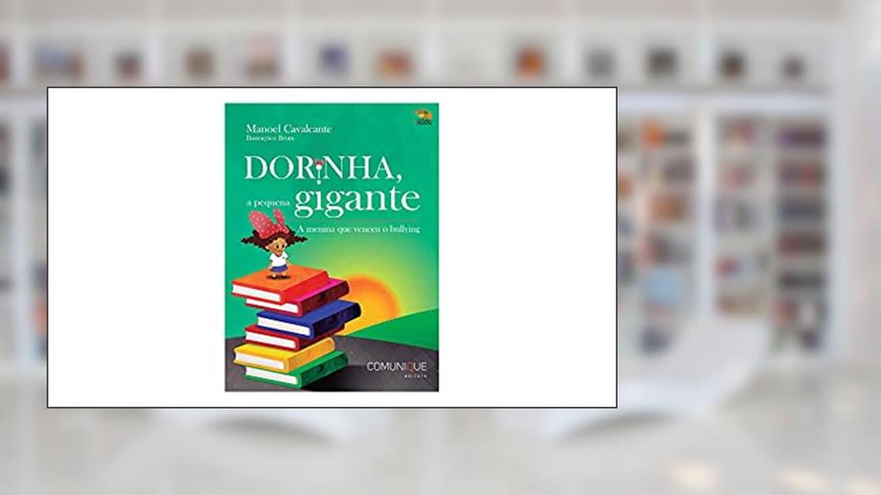 Dorinha, a Pequena Gigante, do autor Cavalcante Manoel