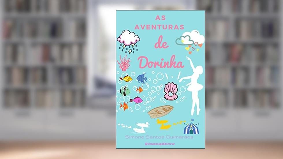As aventuras de Dorinha, do autor Simone Santos Guimarães