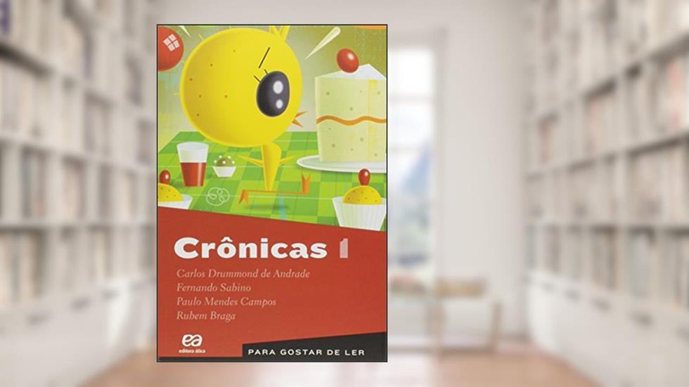 Crônicas 1, do autor Carlos Drummond de Andrade; Fernando Sabino; Paulo Mendes Campos; Rubem Braga