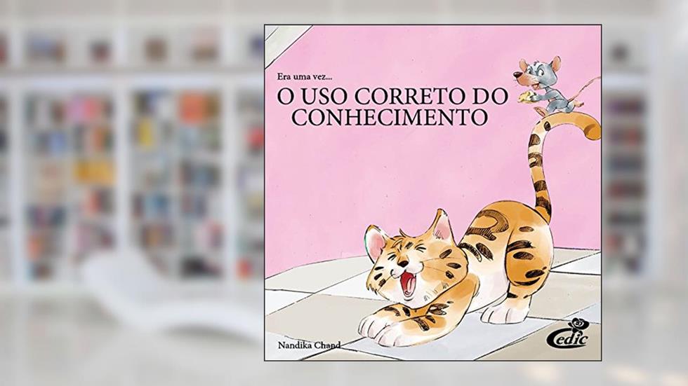 Era Uma Vez. O Uso Correto do Conhecimento, do autor Nandika Chand