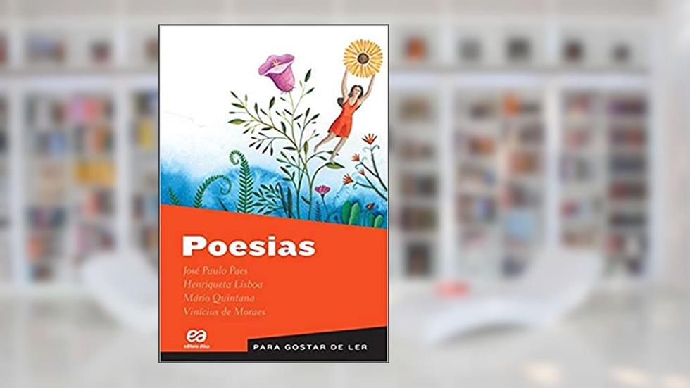 Poesias, do autor José Paulo Paes; Henriqueta Lisboa; Mário Quintana; Vinícius de Moraes