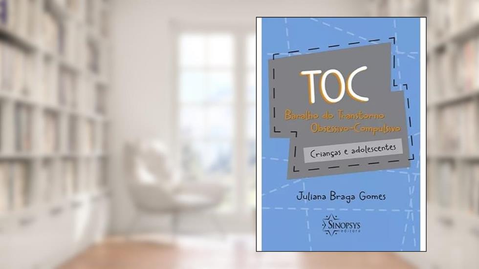 Baralho do Transtorno Obsessivo-compulsivo: Crianças e Adolescentes, do autor Juliana Braga Gomes