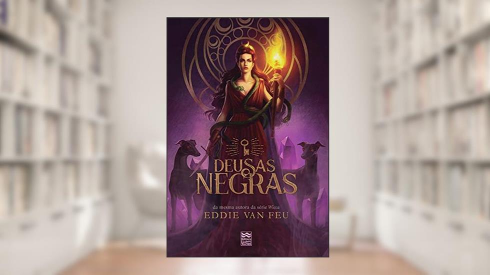 Deusas Negras, do autor Eddie Van Feu