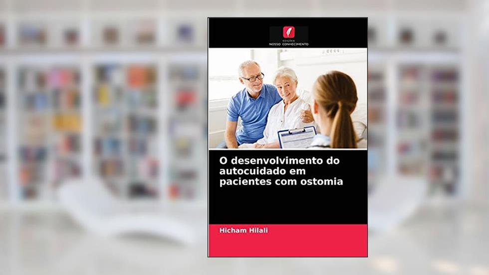 O desenvolvimento do autocuidado em pacientes com ostomia, do autor Hicham Hilali