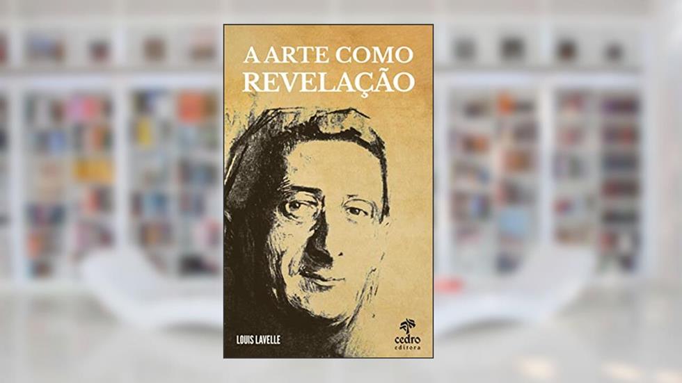 A arte como revelação, do autor Louis Lavelle