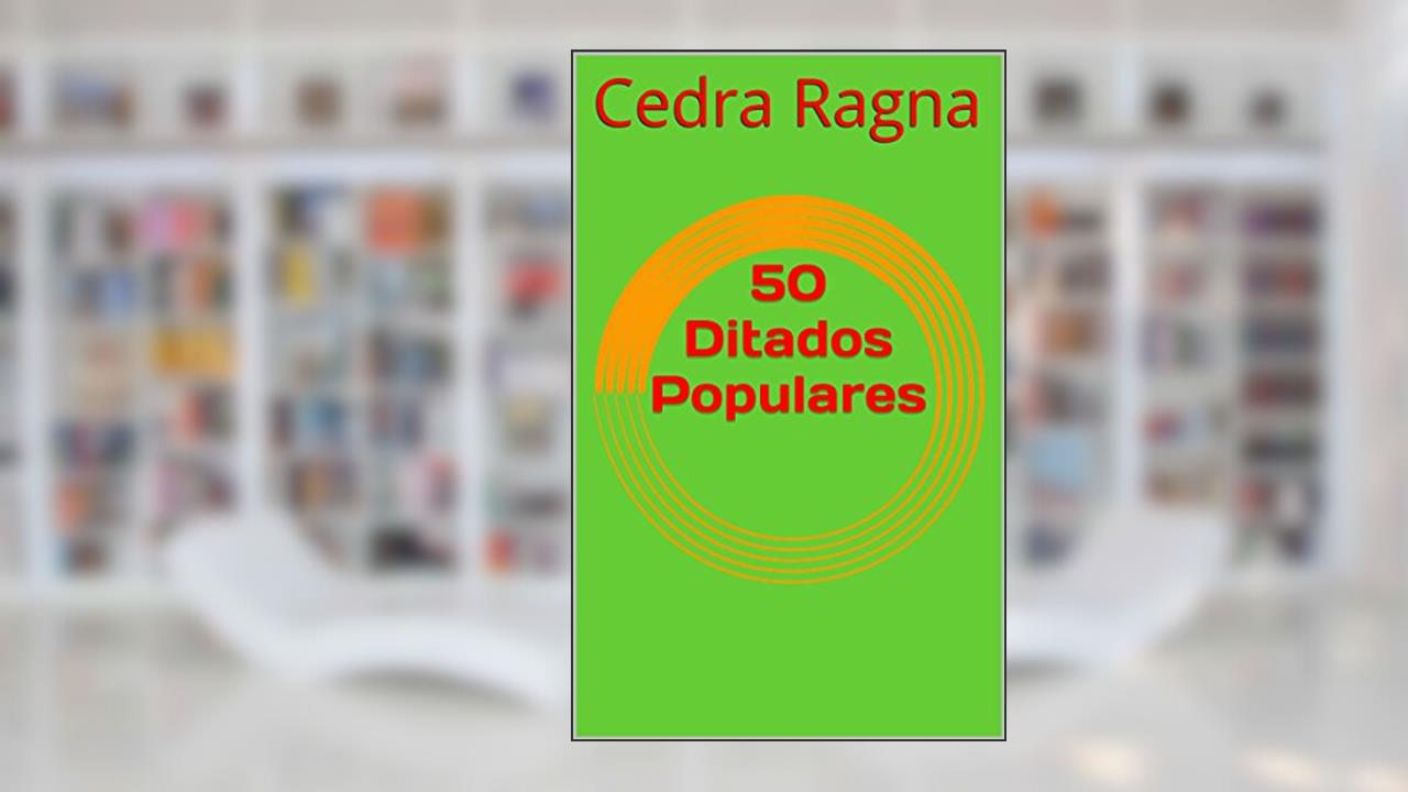 50 Ditados Populares, do autor Cedra Ragna