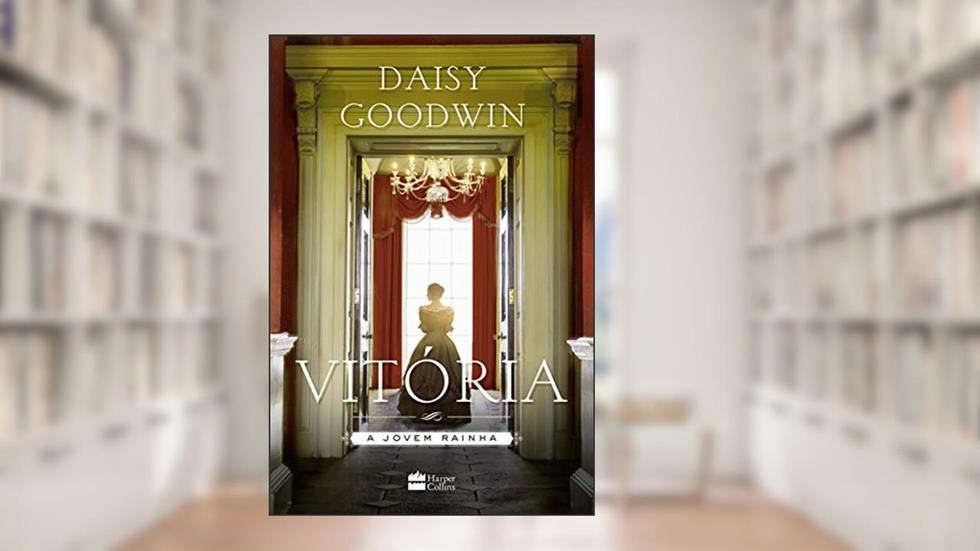 Vitória, do autor Daisy Goodwin