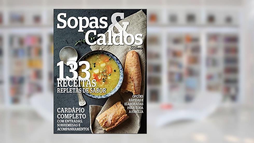 Delícias da Cozinha Ed.24 Sopas & Caldos, do autor On Line Editora