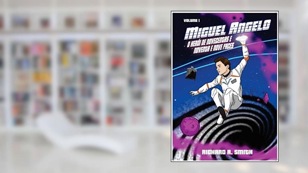 Miguel Ângelo O Herói de 999 faces: (Episódio 2 - Afastamento), do autor Richard A. Smith