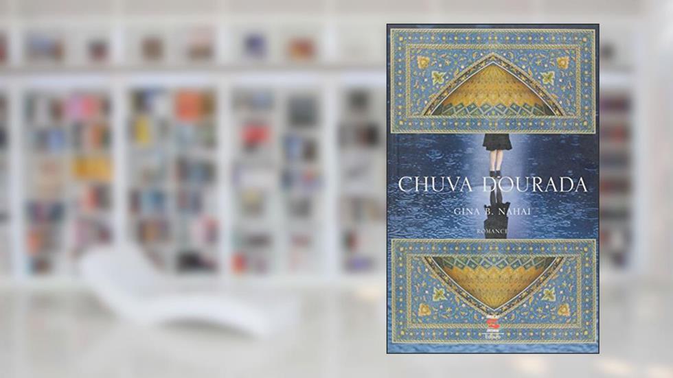 Chuva Dourada, do autor Gina B. Nahai