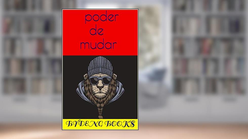 poder de mudar, do autor bydeng books
