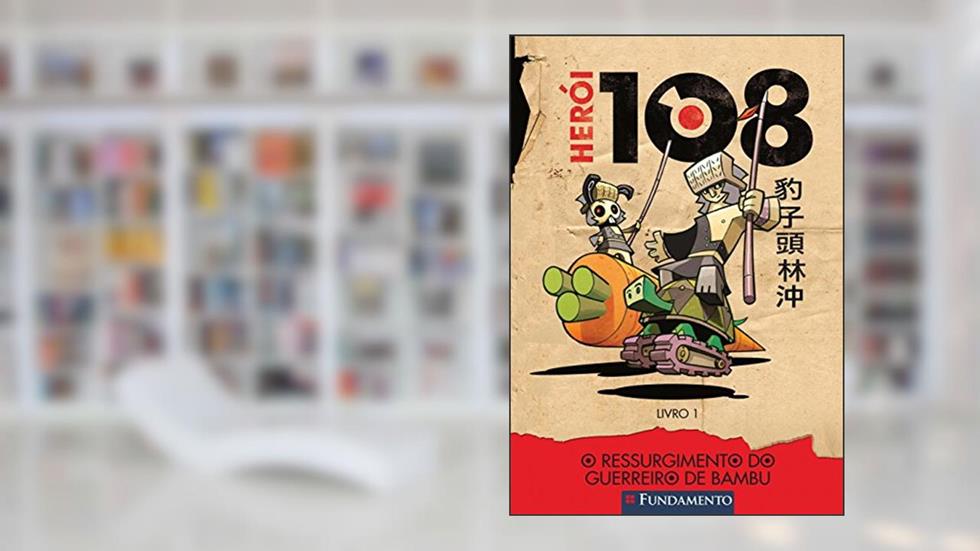 O Ressurgimento do Guerreiro de Bambu - Volume 1. Coleção Herói 108, do autor Tommaso Percivale