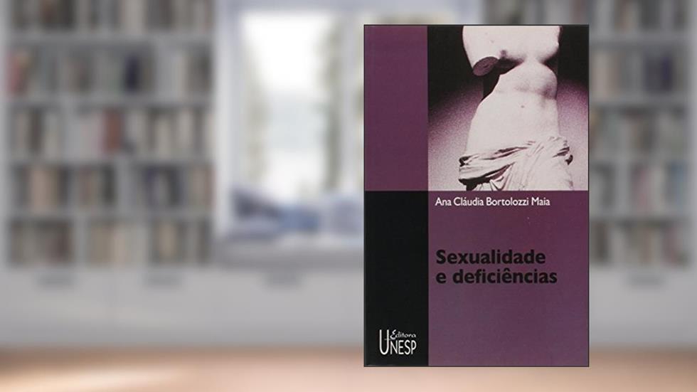 Sexualidade e deficiências, do autor Ana Cláudia Bortolozzi Maia