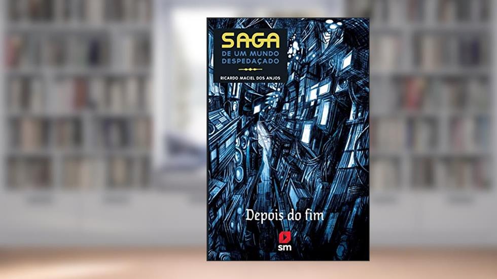 Saga de Um Mundo Despedaçado. Depois do Fim, do autor Ricardo Maciel dos Anjos
