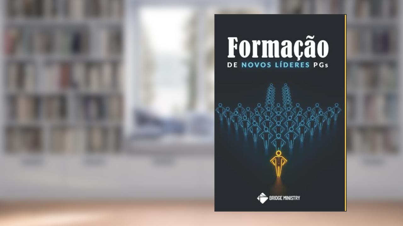 Formação de Novos Líderes PGs (Portuguese Edition), do autor Márcio Sunday