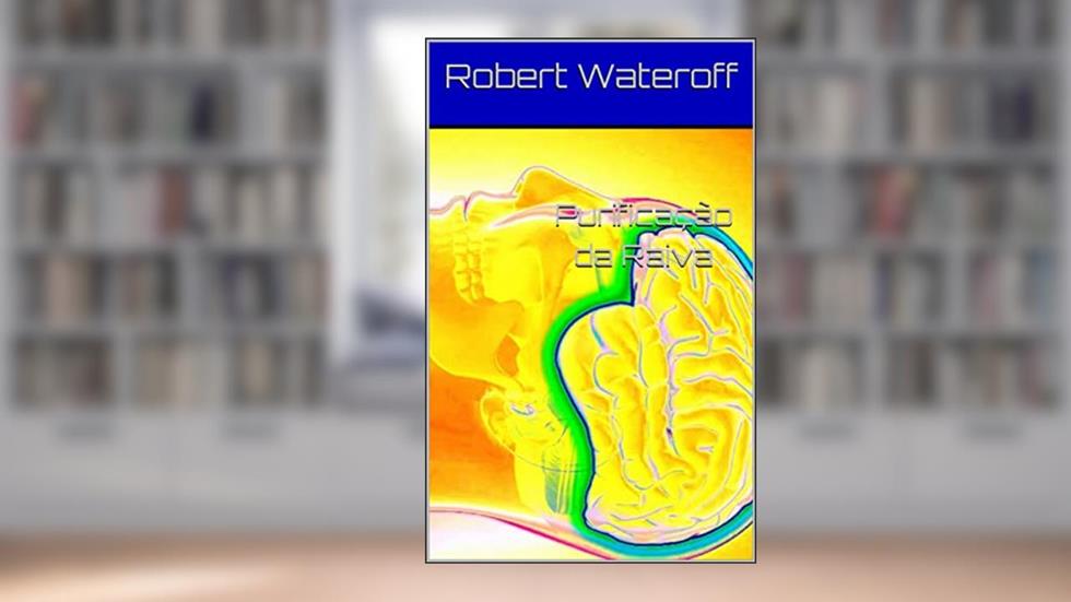 Purificação da Raiva, do autor Robert Waterhoff
