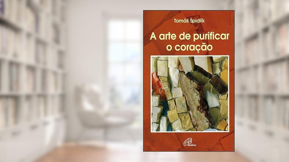 A arte de purificar o coração, do autor Tomás Spidlik