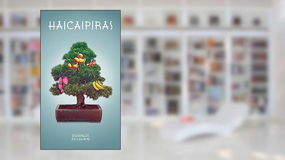 Haicaipiras, do autor Domingos Pellegrini