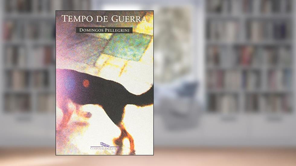 Tempo de guerra, do autor Domingos Pellegrini