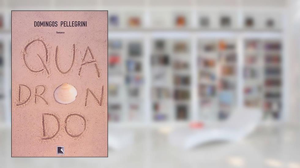 QUADRONDO, do autor Domingos Pellegrini