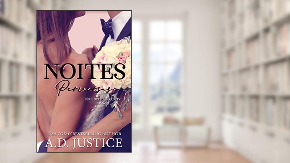 Noites Perversas, do autor A.D. Justice