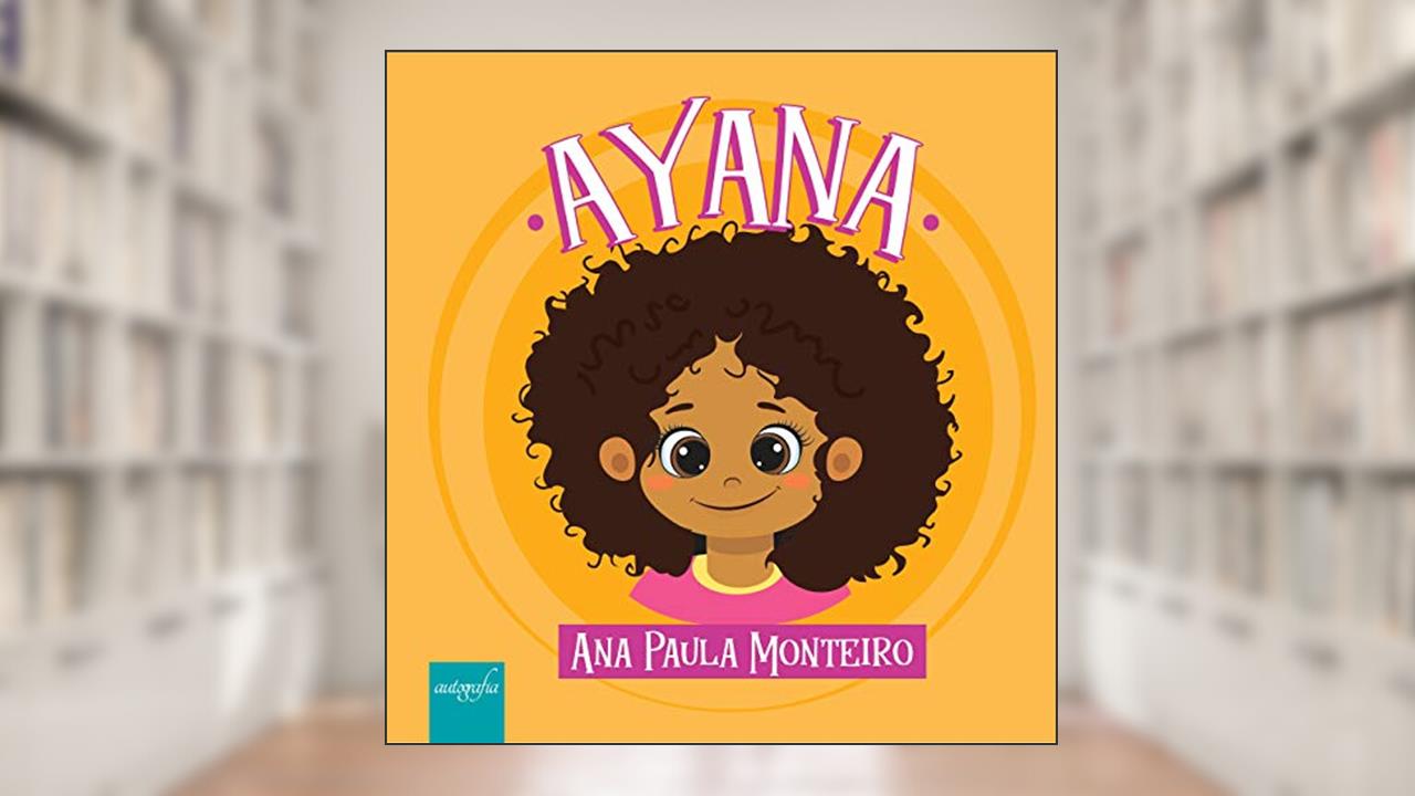 Ayana, do autor Ana Paula Monteiro