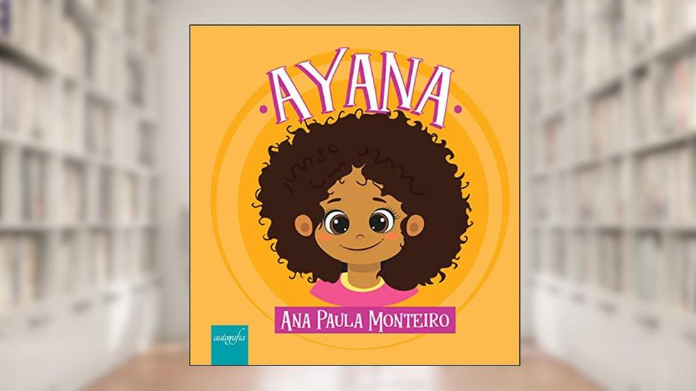 Ayana, do autor Ana Paula Monteiro