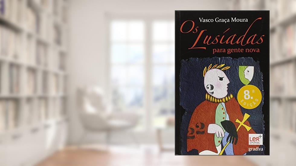 Os Lusíadas Para Gente Nova, do autor Vasco Graça Moura