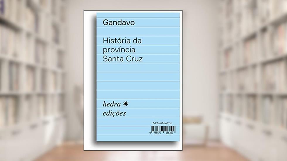 História da província de Santa Cruz, do autor Pero de Magalhães Gandavo