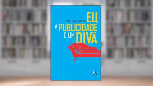 Capa de Eu, a publicidade e um divã, do autor Fábio Craidy Buhrer