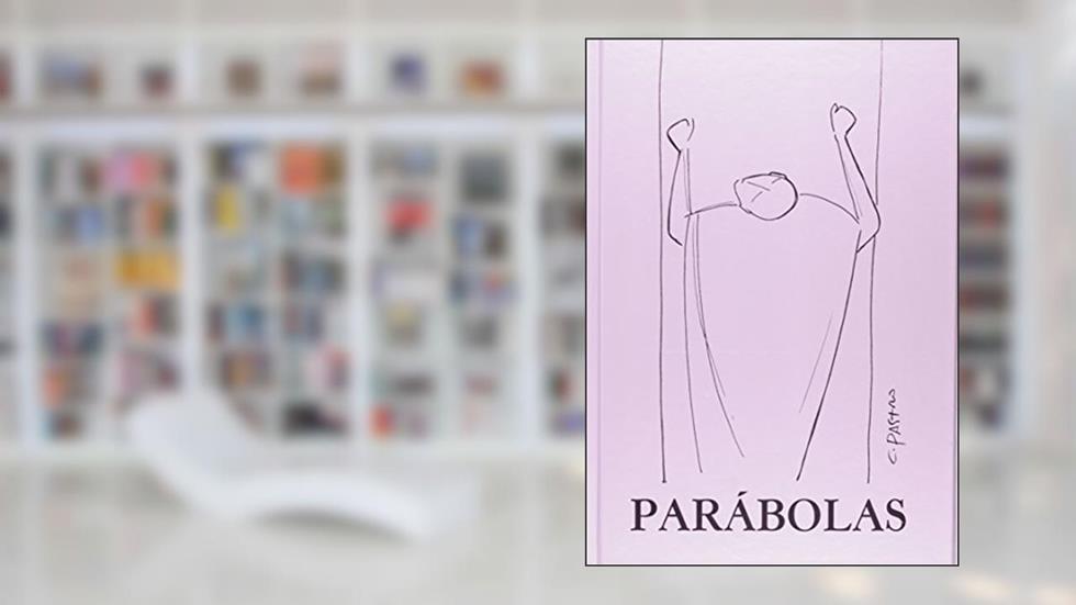 Parabolas, do autor Claudio Pastro