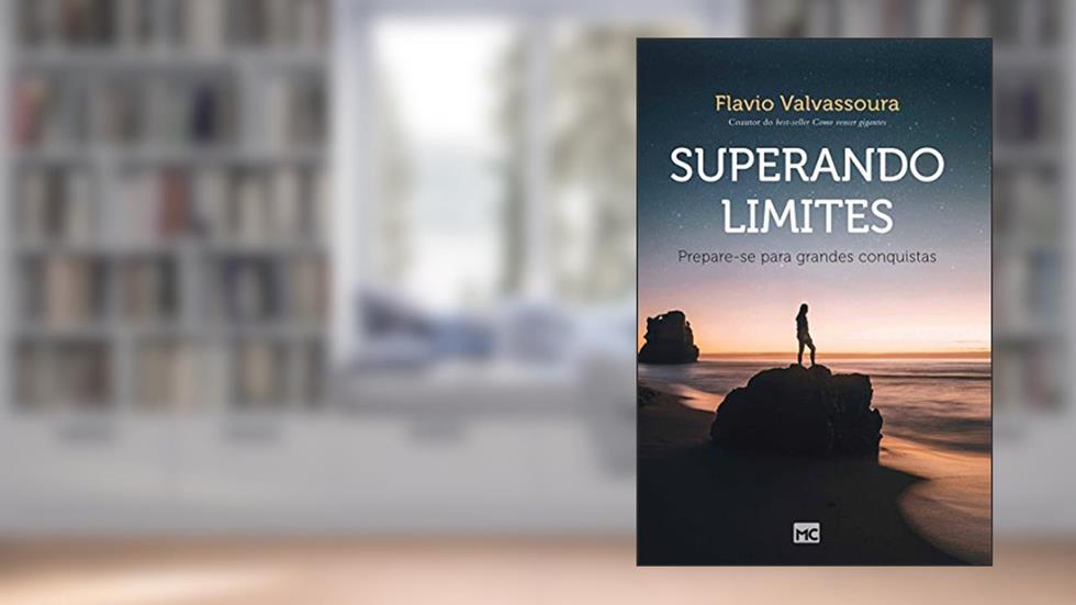 Superando limites: Prepare-se para grandes conquistas, do autor Flavio Valvassoura