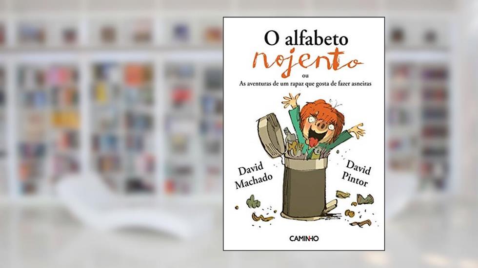 O Alfabeto Nojento, do autor David Machado; David Pintor