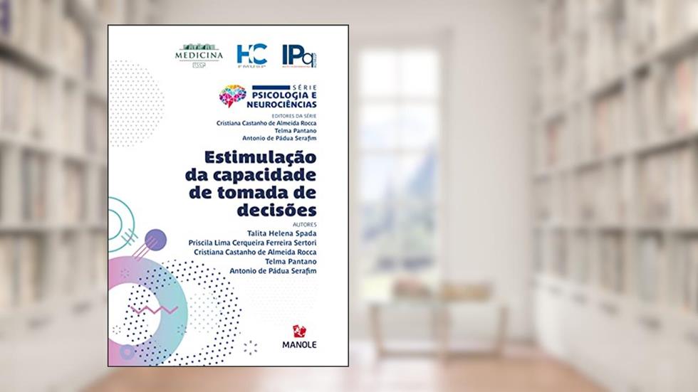 Estimulação da capacidade de tomada de decisões, do autor Talita Helena Spada; Priscila Lima Cerqueira Ferreira Sertori