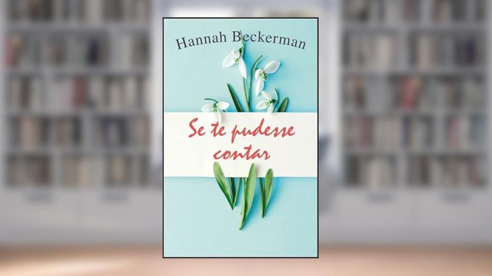 Se te Pudesse Contar, do autor Hannah Beckerman