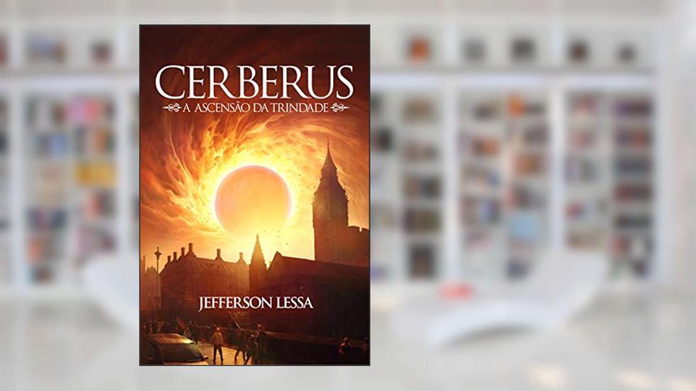 Cerberus: A Ascensão da Trindade, do autor Jefferson Lessa