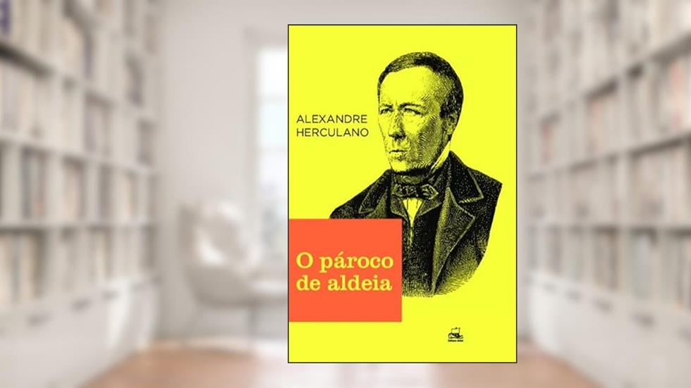 O Pároco de Aldeia, do autor Alexandre Herculano