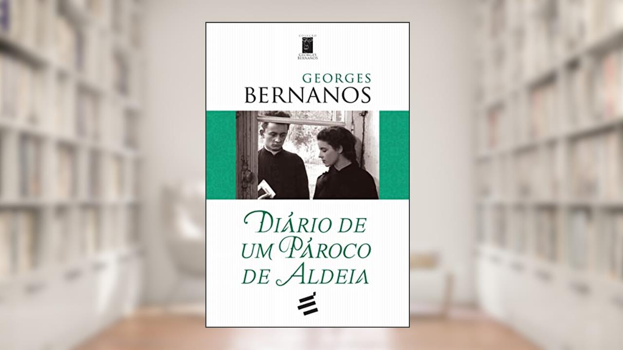 Diário de Um Pároco de Aldeia, do autor Georges Bernanos