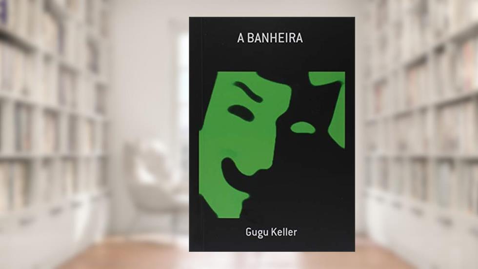 A Banheira, do autor Gugu Keller