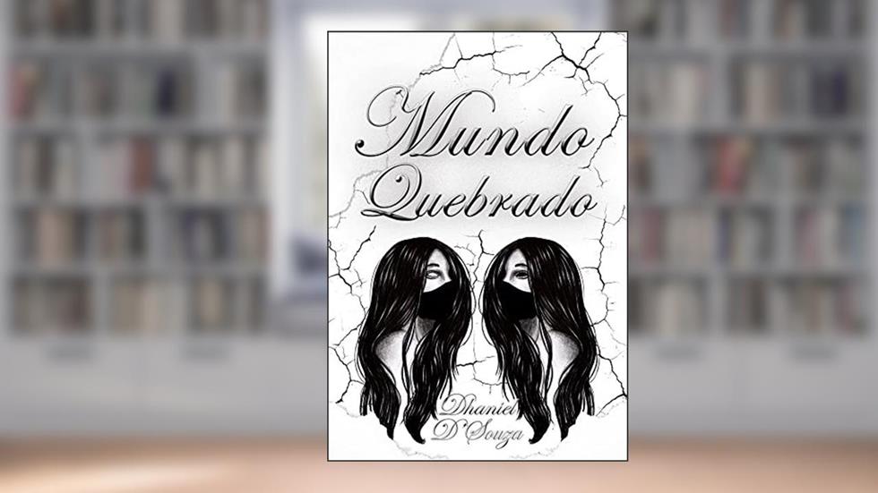 Mundo Quebrado, do autor Dhaniel D'Souza