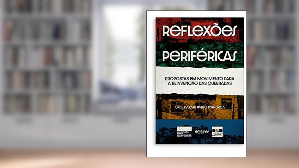 REFLEXÕES PERIFÉRICAS, do autor TIARAJU PABLO D'ANDREA